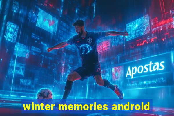 winter memories android